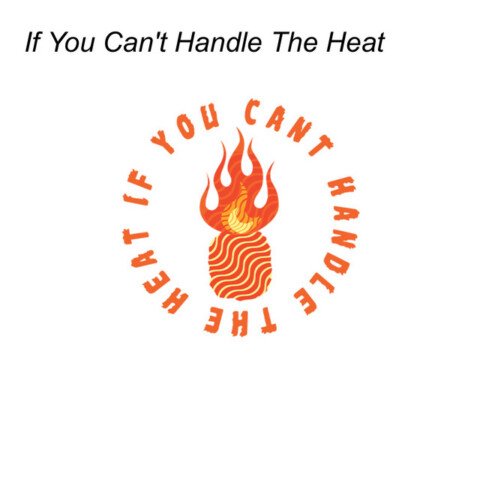 You Can't Handle The Heat Podcast